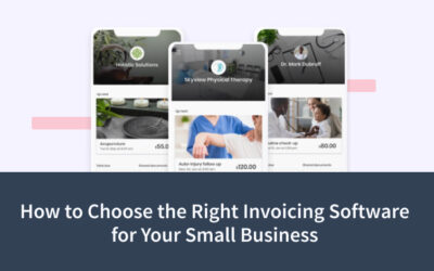 How to Choose the Right Invoicing Software for Your Small Business