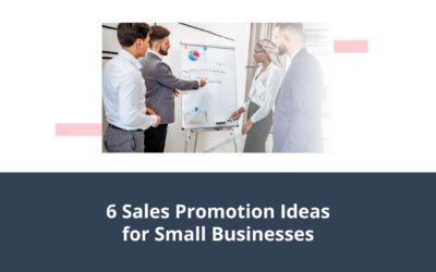 6 Sales Promotion Ideas for Small Businesses