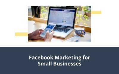 8 Facebook Marketing Tips for Small Businesses