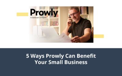 5 Ways Prowly Can Benefit Your Small Business