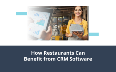 How Restaurants Can Benefit from CRM Software