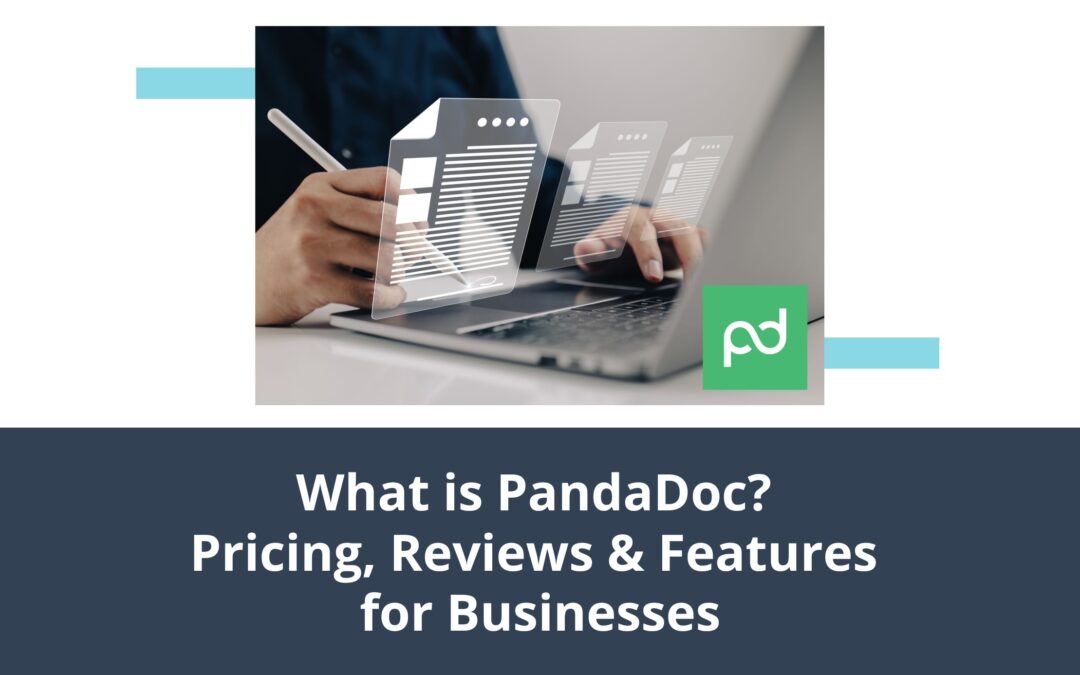 What is PandaDoc? Pricing, Reviews & Features for Businesses