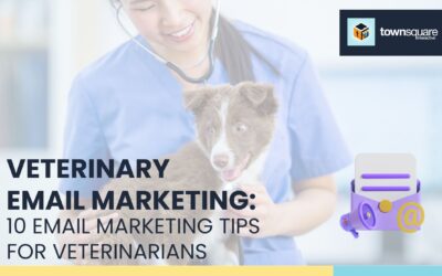 Veterinary Email Marketing: 10 Email Marketing Tips for Veterinarians