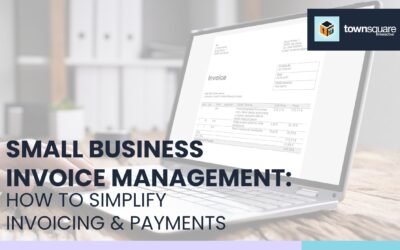 Small Business Invoice Management: How to Simplify Invoicing & Payment