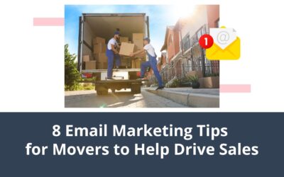 8 Email Marketing Tips for Movers to Help Drive Sales