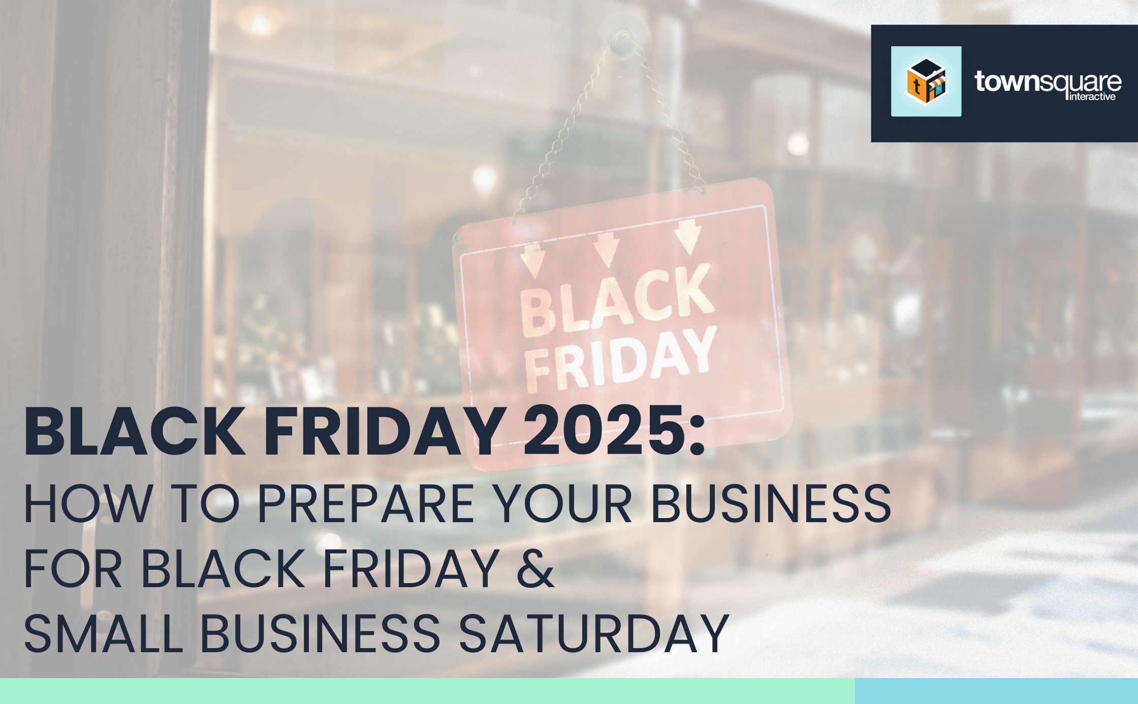 Black Friday 2025: How To Prepare Your Small Business for Black Friday & Small Business Saturday