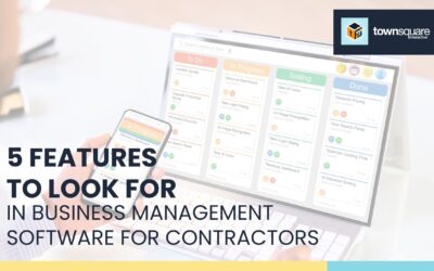 5 Features To Look For in Business Management Software for Contractors