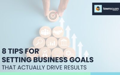 8 Tips for Setting Business Goals That Actually Drive Results