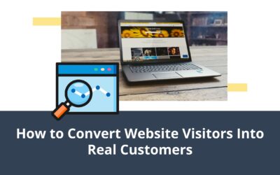 How to Convert Website Visitors Into Real Customers