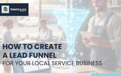 Lead Funnel Stages: How to Create a Lead Funnel for Your Local Service Business