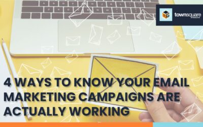 4 Ways to Know Your Email Marketing Campaigns Are Actually Working