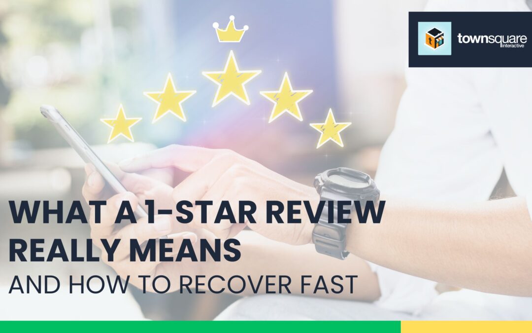 What a 1-Star Review Really Means and How to Recover Fast
