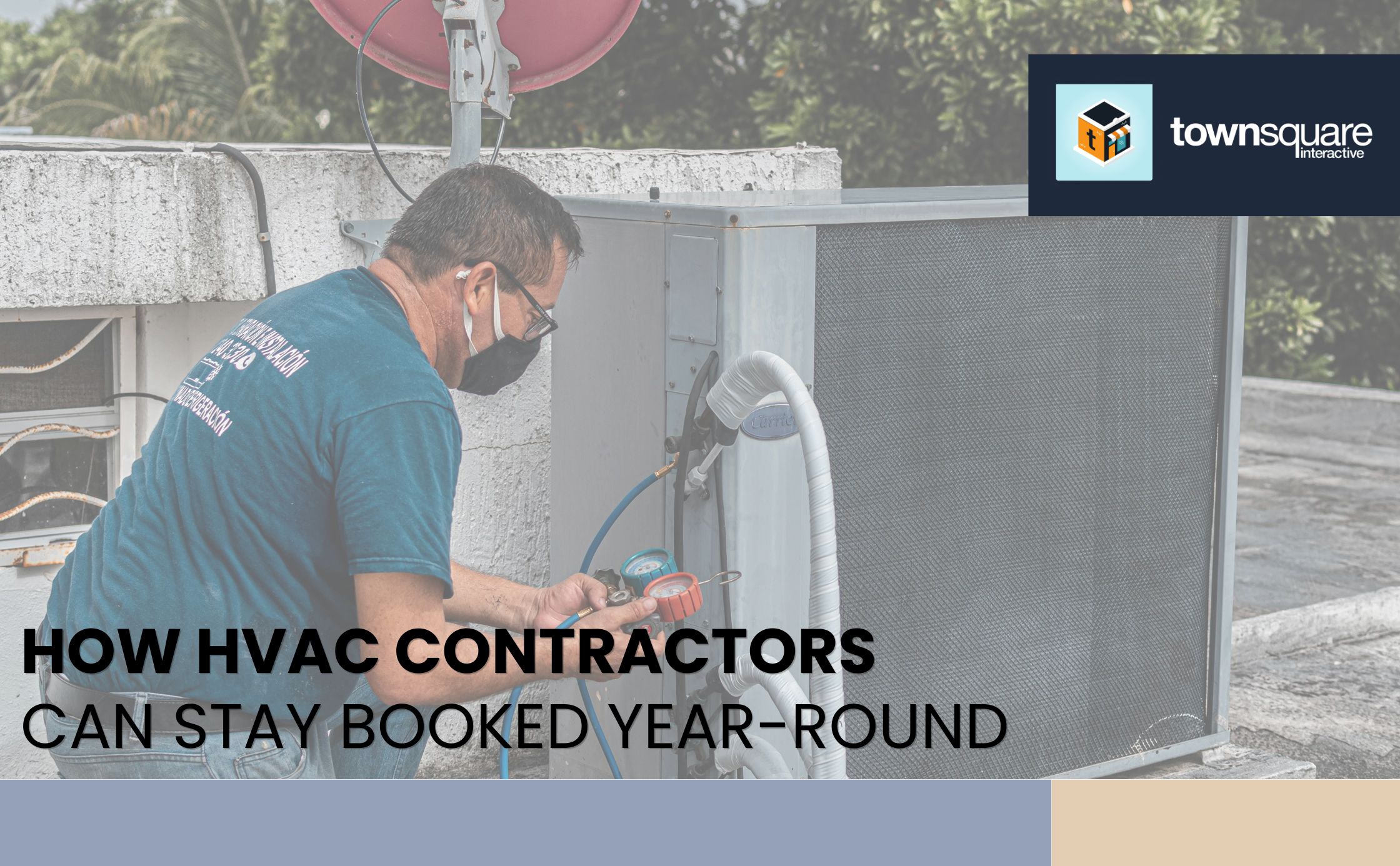 Week 1 How HVAC Contractors Can Stay Booked Year-Round
